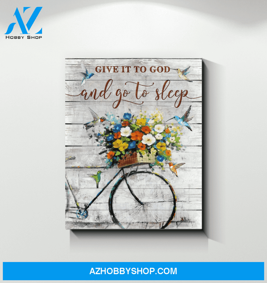Hummingbird Premium Wall Art Canvas - Give It To God And Go To Sleep Premium Canvas