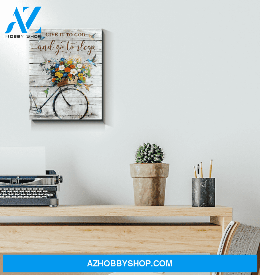 Hummingbird Premium Wall Art Canvas - Give It To God And Go To Sleep Premium Canvas