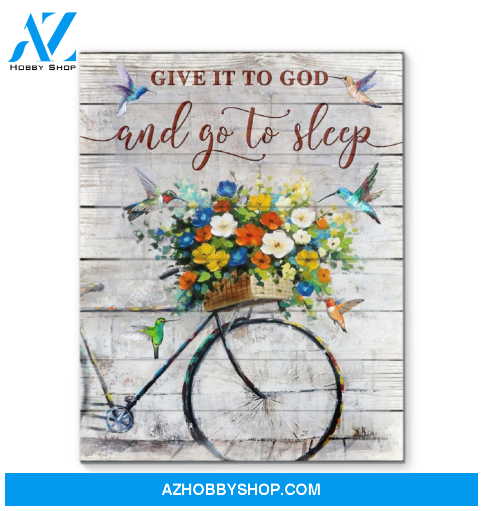 Hummingbird Premium Wall Art Canvas - Give It To God And Go To Sleep Premium Canvas