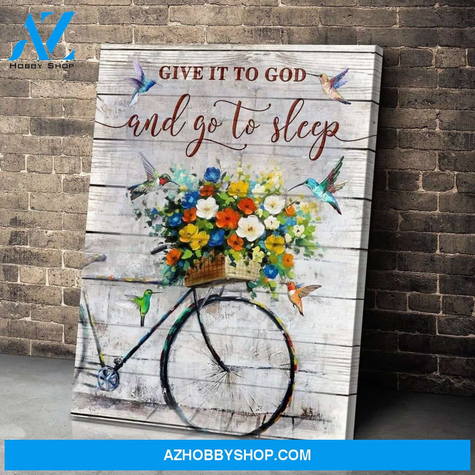 Hummingbird Premium Wall Art Canvas - Give It To God And Go To Sleep Premium Canvas