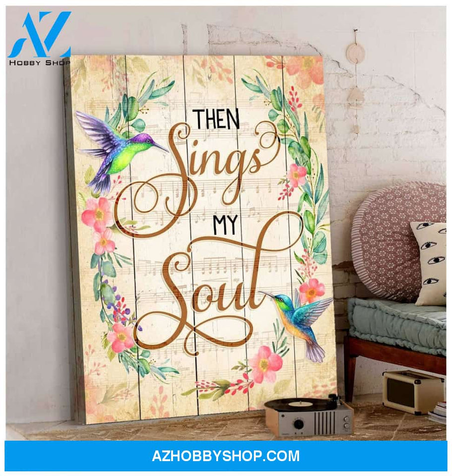 Hummingbird Premium Wall Art Canvas - Then Sings My Soul Premium Canvas