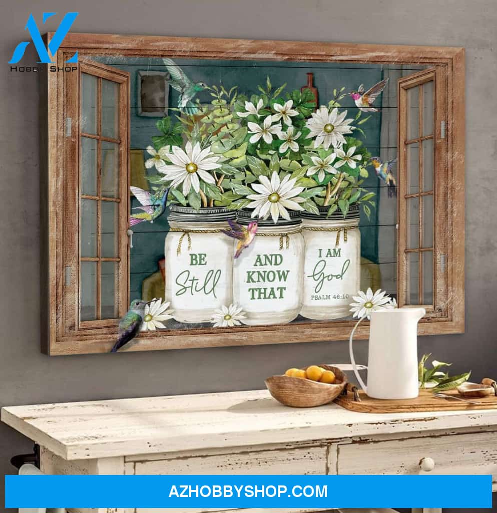 Hummingbird Rustic Window Be still and know that I'm God Canvas And Poster, Wall Decor Visual Art