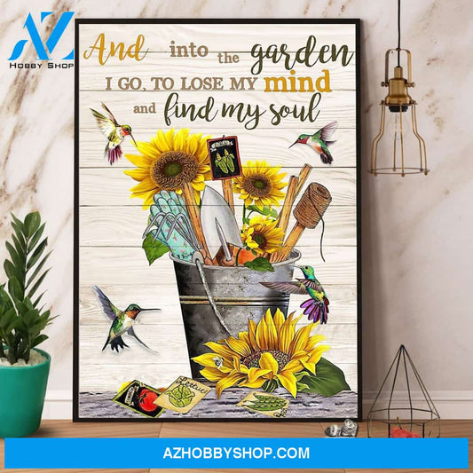 Hummingbird Sunflower And Into The Garden I Go To Lose My Mind And Find My Soul Canvas And Poster, Wall Decor Visual Art