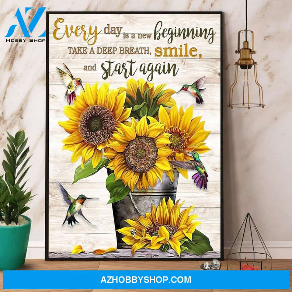 Hummingbird & Sunflower Every Day Is A New Beginning Take A Deep Canvas And Poster, Wall Decor Visual Art