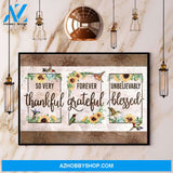 Hummingbird Sunflower So Very Thankful Forever Grateful Unbelievably Blessed Canvas And Poster, Wall Decor Visual Art