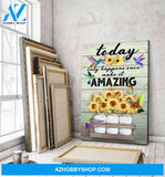 Hummingbird & Sunflower Today Only Happens Once Canvas Wall Art