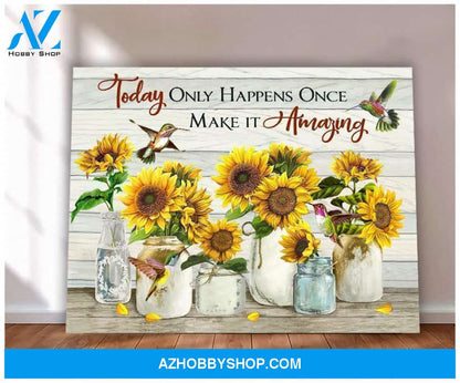 Hummingbird Sunflowers Make It Amazing Canvas Wall Art