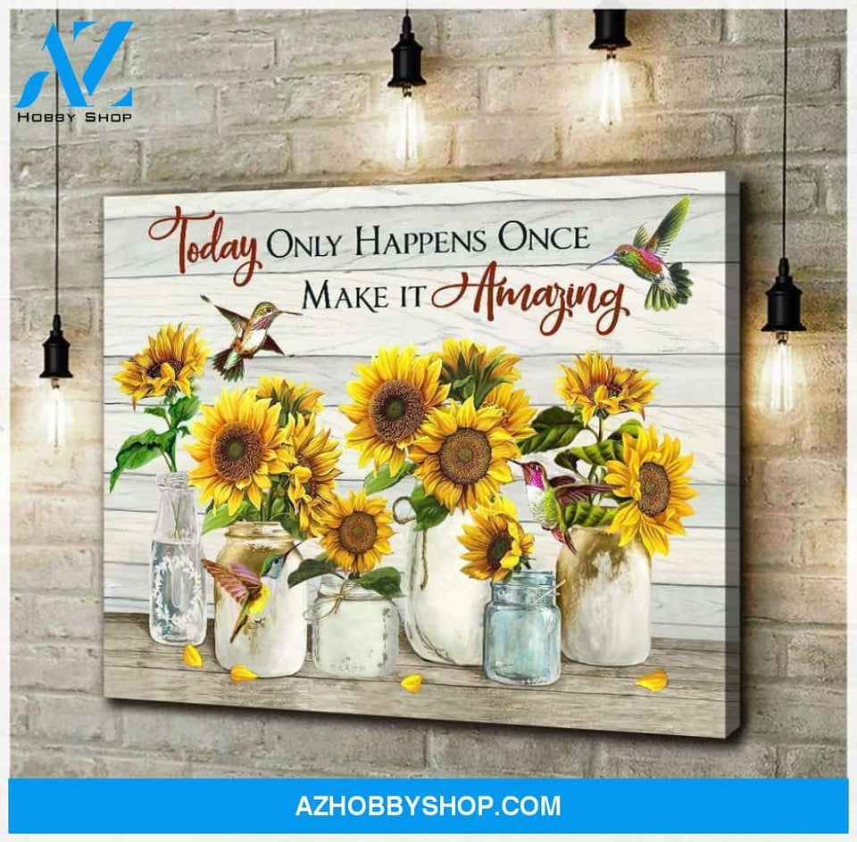 Hummingbird Sunflowers Make It Amazing Canvas Wall Art
