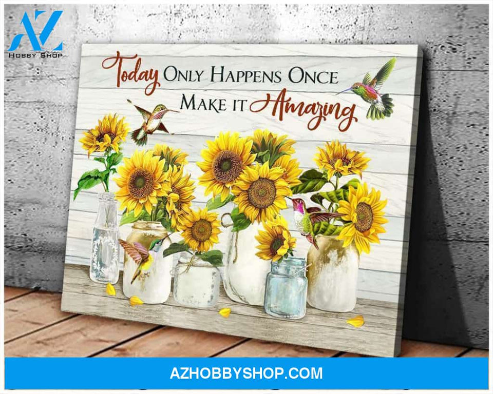 Hummingbird Sunflowers Make It Amazing Canvas Wall Art