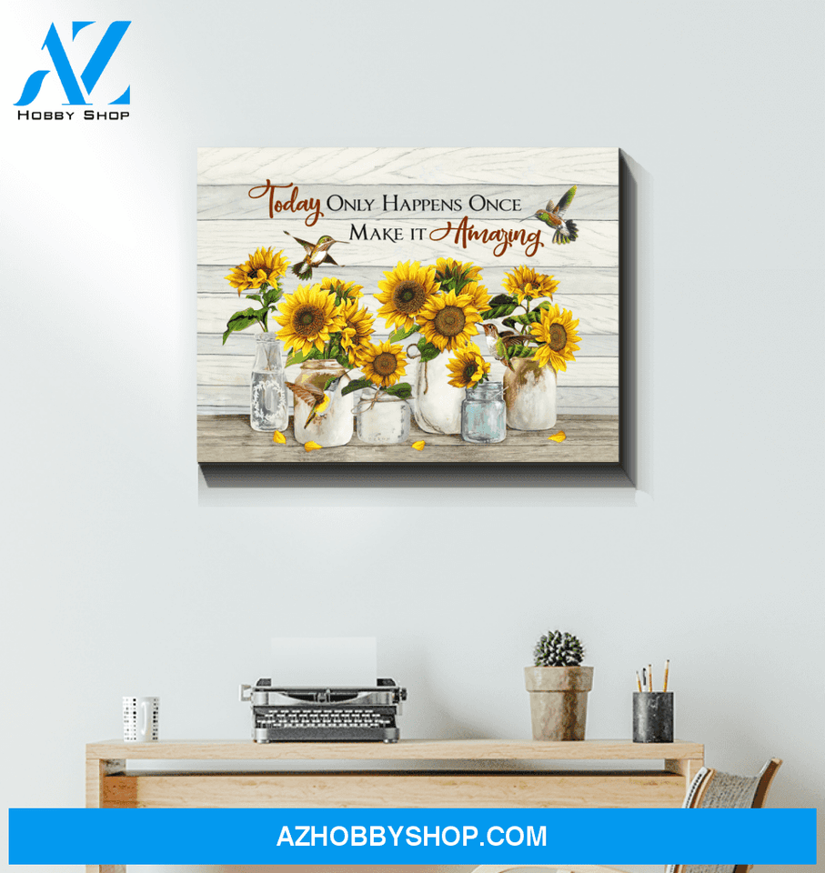 Hummingbird Sunflowers Make It Amazing Canvas Wall Art