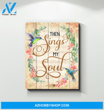 Hummingbird Then Sings My Soul Canvas Wall Art