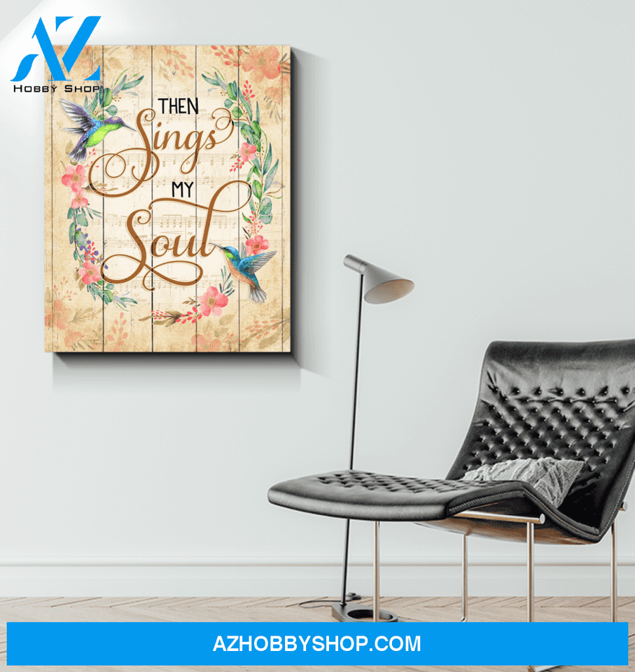 Hummingbird Then Sings My Soul Canvas Wall Art