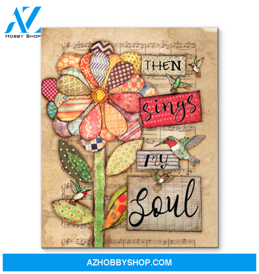Hummingbird Then Sings My Soul Canvas Wall Art