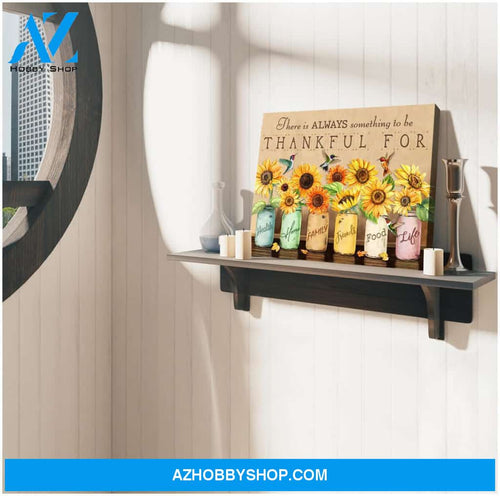 Hummingbird There Is Always Something To Be Thankful For Canvas Wall Art