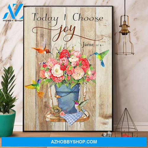 Hummingbird Today I Choose Joy Canvas And Poster, Wall Decor Visual Art