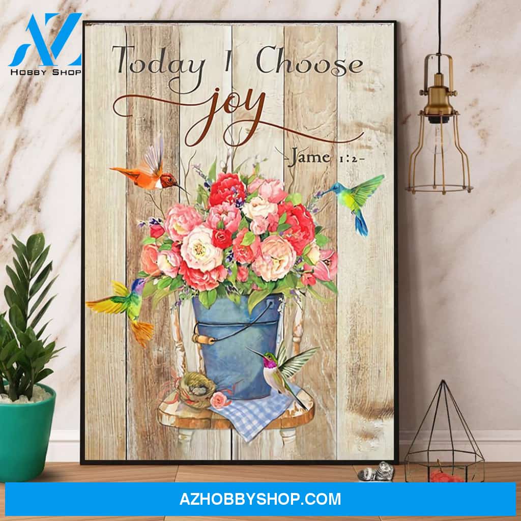 Hummingbird Today I Choose Joy Canvas And Poster, Wall Decor Visual Art