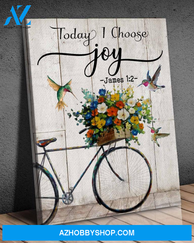 Hummingbird, Today I choose joy - Matte Canvas, gift for you, christmas gift, gift for hummingbird lover c34