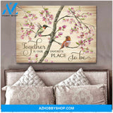 Hummingbird Together Is Our Favorite Place To Be Canvas Wall Art