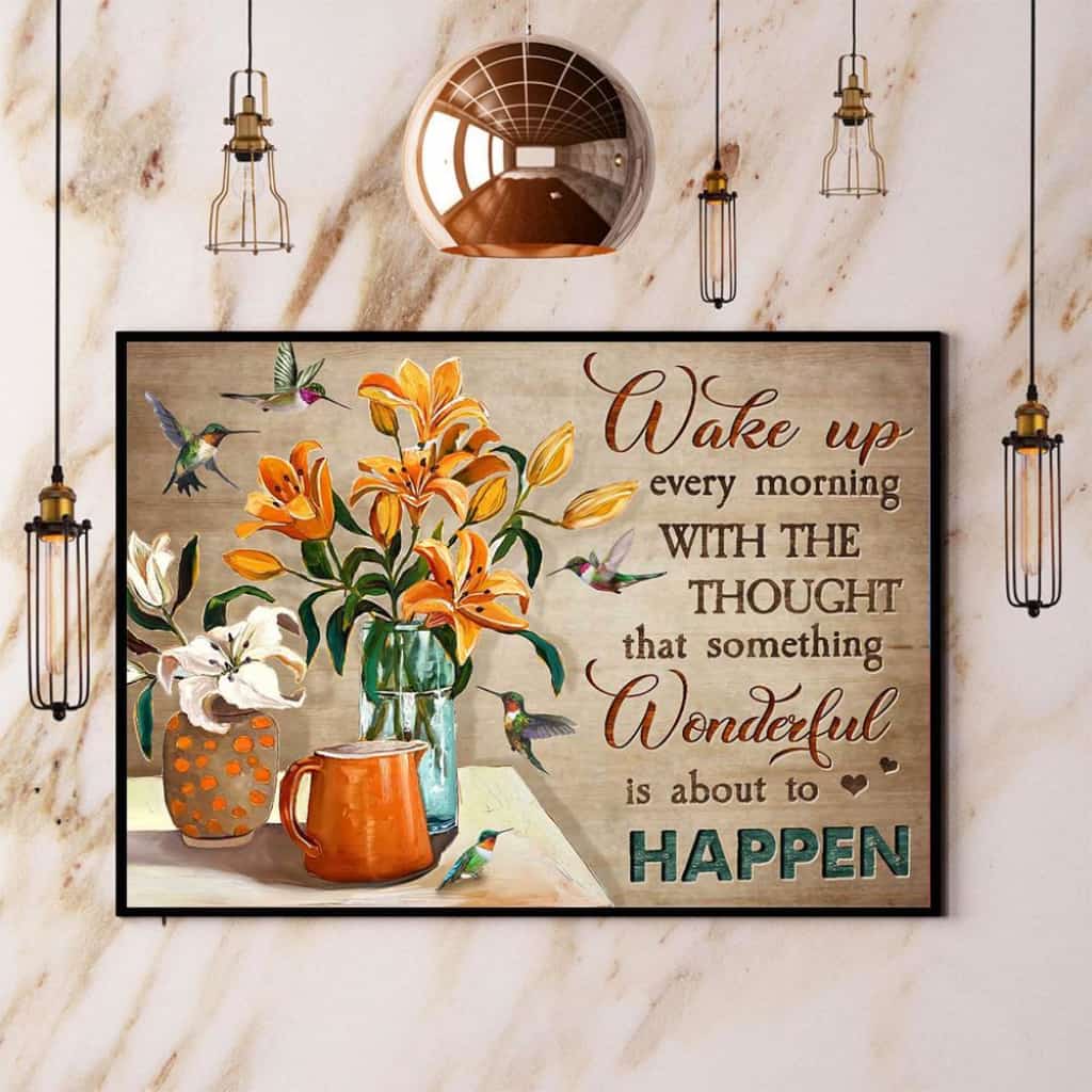 Hummingbird Wake Ip Every Morning With The Thought Paper Poster No Frame Matte Canvas Wall Decor