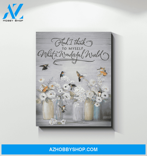 Hummingbird What A Wonderful World Canvas Wall Art