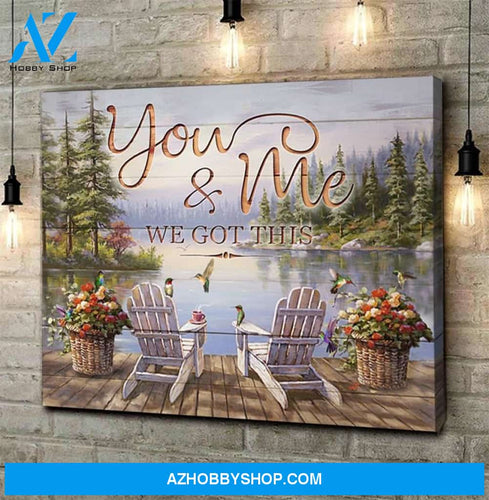 Hummingbird You And Me We Got This - Matte Canvas, gift for you, gift for hummingbird lover, gift for couple, gift for him, gift for her, living room wall art, living room picture
