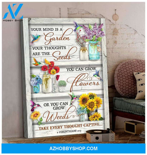 Hummingbird Your Mind Is A Garden Canvas Wall Art