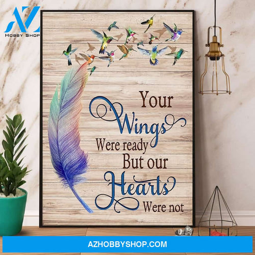 Hummingbird Your Wings Were Ready But Our Heart Was Not Canvas And Poster, Wall Decor Visual Art