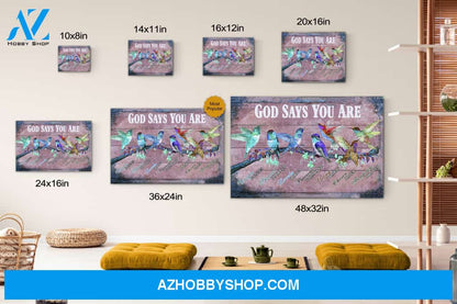 Hummingbirds God Says You Are Canvas Print Wall Art - Matte Canvas