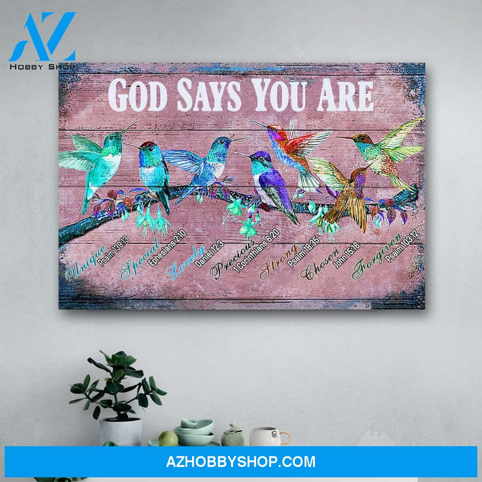 Hummingbirds God Says You Are Canvas Print Wall Art - Matte Canvas