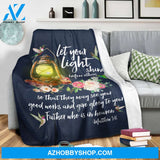 Hummingbirds Let Your Light Shine Before Others Blanket, Gift for Her, Him Gift For Hummingbirds Lovers Birthday Gift Home Decor Bedding Couch Sofa Soft