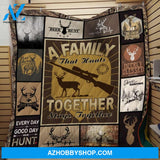 Hunting Blanket, Deer Hunting A Family That Hunts Together Stays Together, Hunting Lover