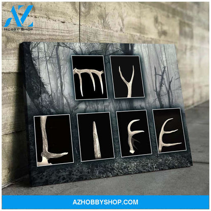 Hunting My Life Special Custom Design Canvas Gift