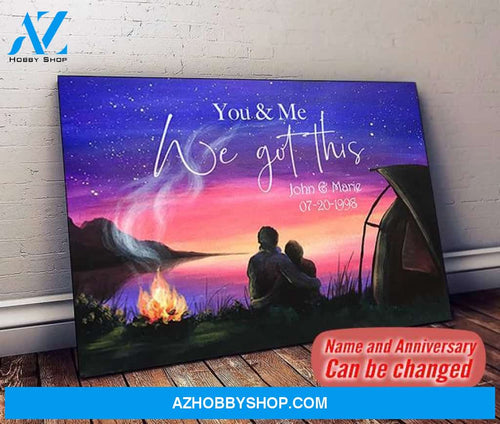 Husband and wife - You and me we got this - Camping view - Personalized Canvas
