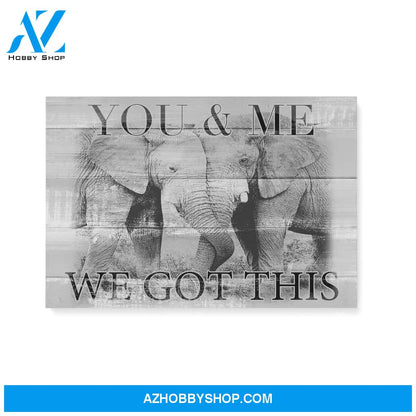 Husband and Wife - You and me we got this - Elephant - Personalized Canvas