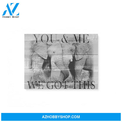 Husband and Wife - You and me we got this - Elephant - Personalized Canvas