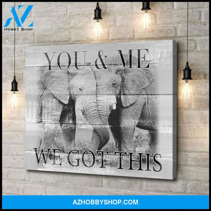 Husband and Wife - You and me we got this - Elephant - Personalized Canvas