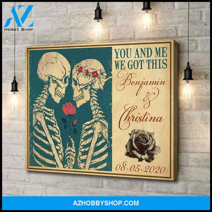 Husband and wife - You and me we got this skull couple - Personalized Canvas