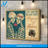 Husband and wife - You and me we got this skull couple - Personalized Canvas