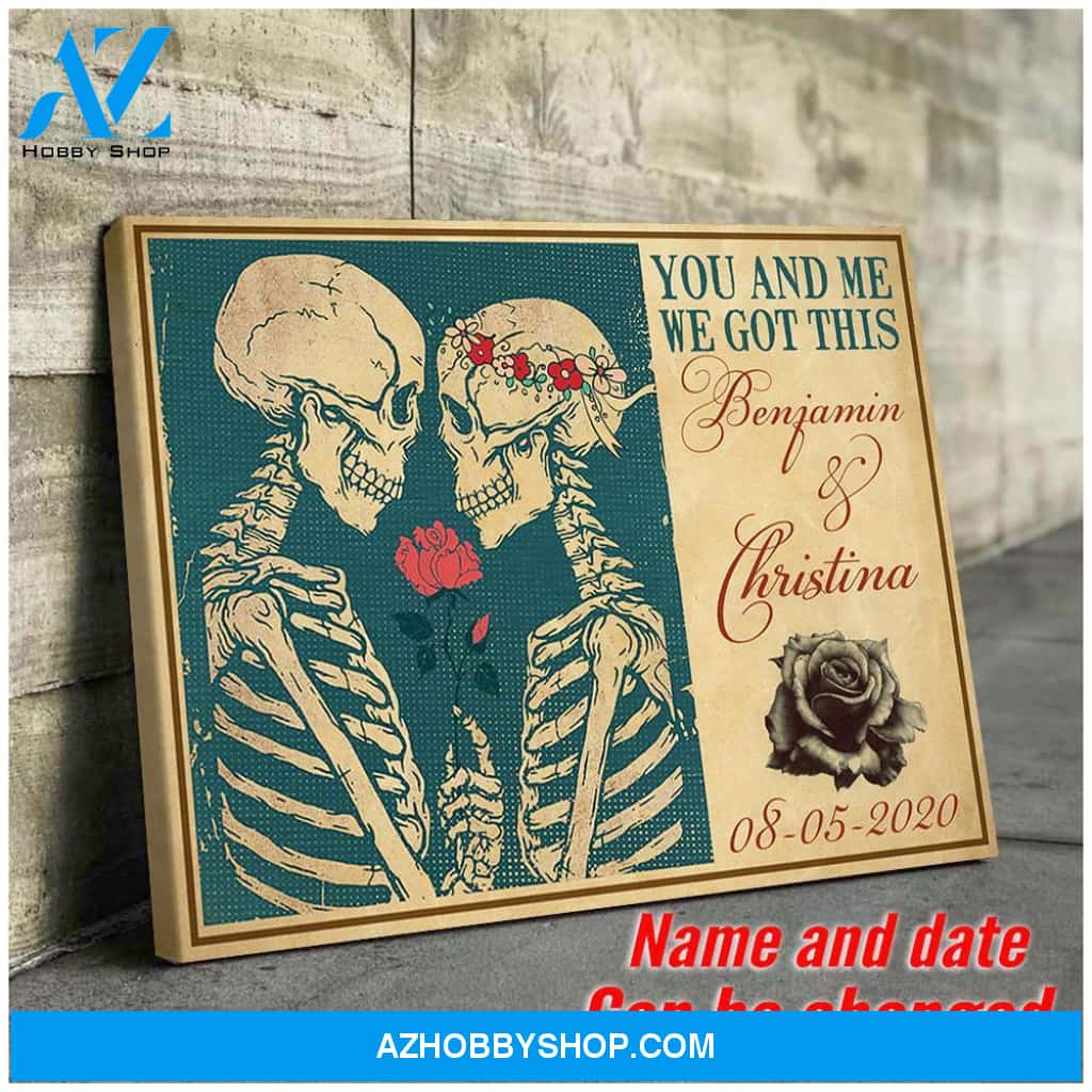 Husband and wife - You and me we got this skull couple - Personalized Canvas