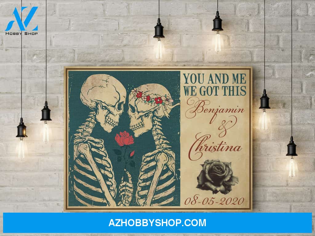 Husband and wife - You and me we got this skull couple - Personalized Canvas
