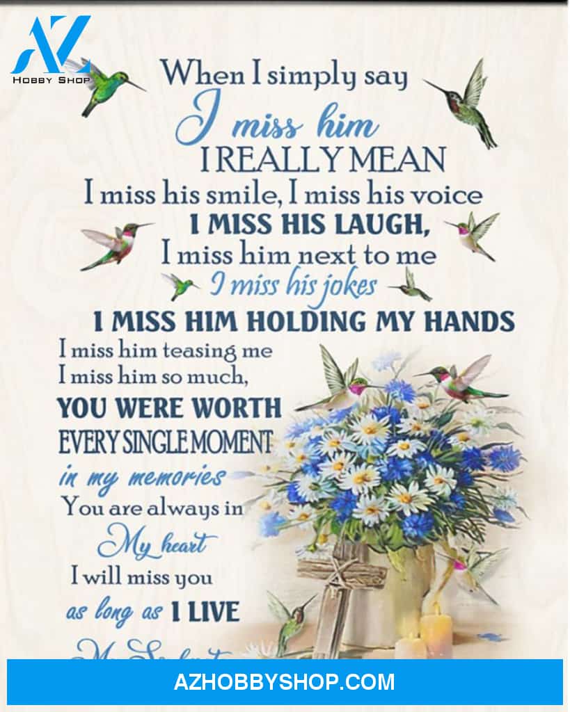 Husband Memorial Canvas From Wife Full Size Canvas When I Simply Say I Miss Him