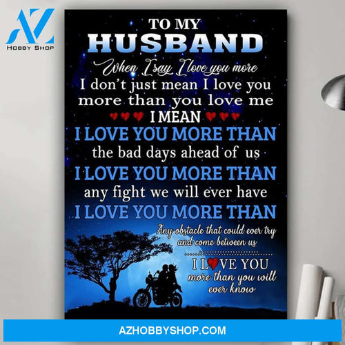 Husband to wife - I love you more biker poster - Gift for wife Gsge