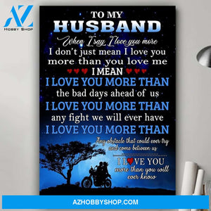 Husband to wife - I love you more biker poster - Gift for wife Gsge