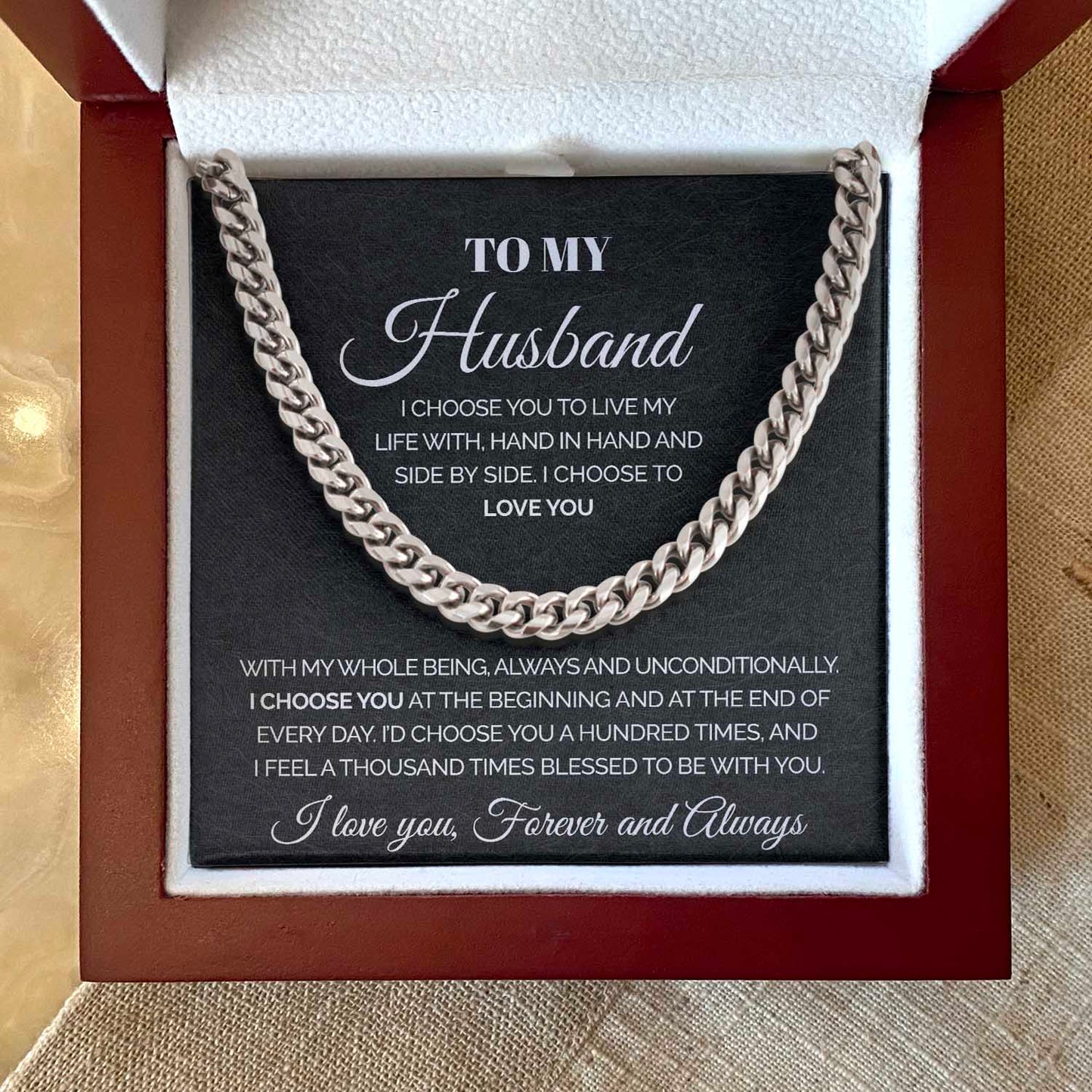 To my Husband - I choose you to live my life with - Cuban Link Chain Necklace, Gift For Man, Husband, Gift For Birthday, Christmas