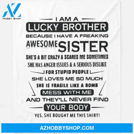 I Am A Lucky Brother Gifts For Brother Blanket