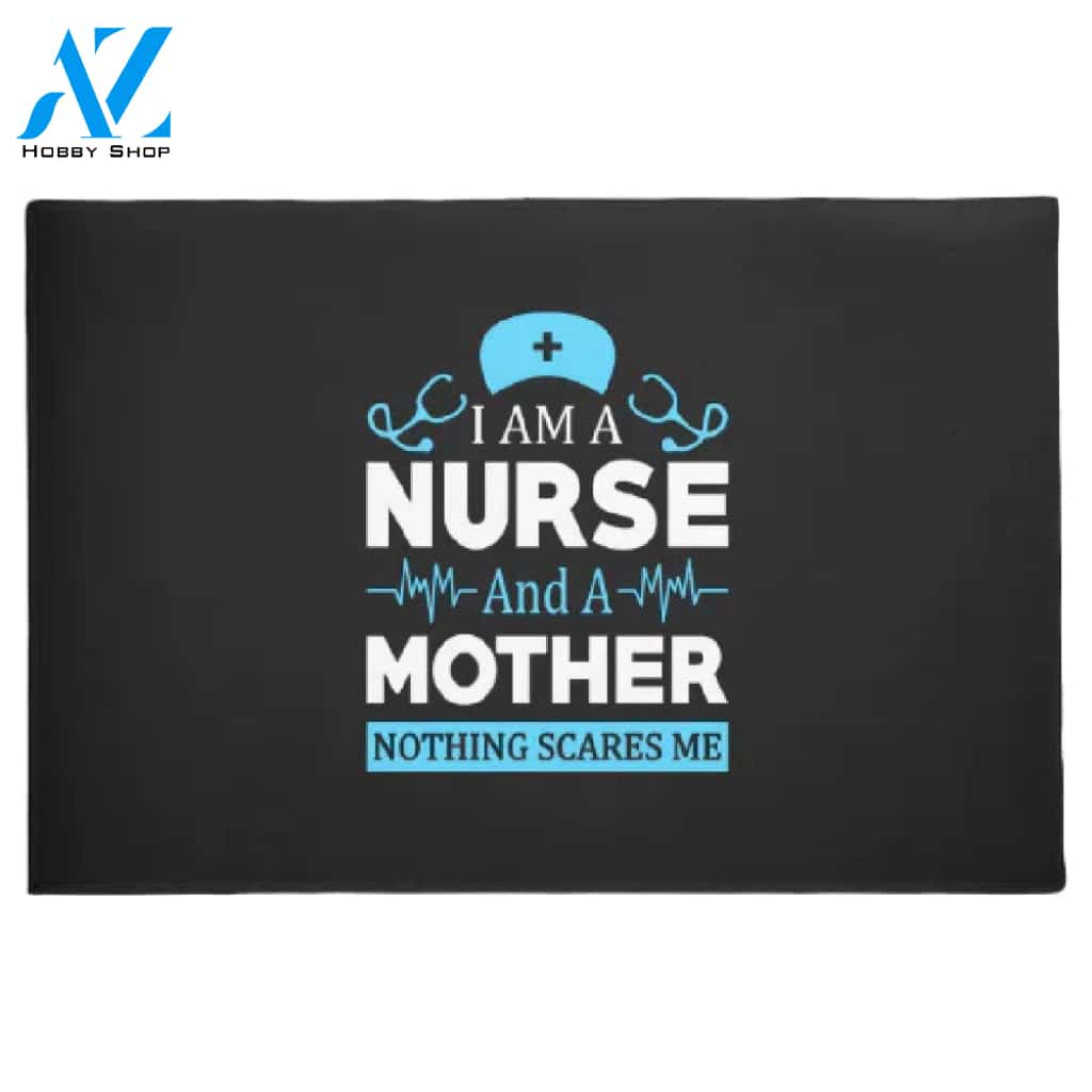 I Am A Nurse And A Mother Doormat Welcome Mat House Warming Gift Home Decor Funny Doormat Gift Idea