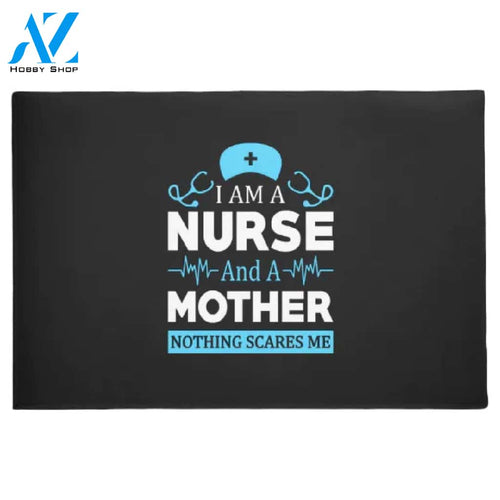 I Am A Nurse And A Mother Doormat Welcome Mat House Warming Gift Home Decor Funny Doormat Gift Idea