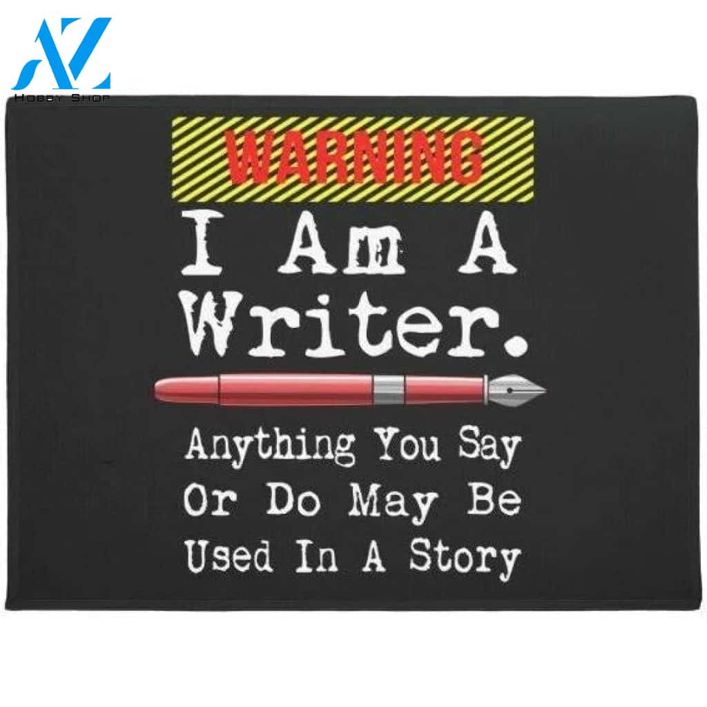 I Am A Writer Funny Author Writing Doormat Welcome Mat House Warming Gift Home Decor Funny Doormat Gift Idea