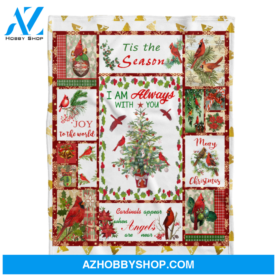 I Am Always With You Cardinal Christmas Blanket Gift For Friend Family Birthday Gift Home Decor Bedding Couch Sofa Soft and Comfy Cozy