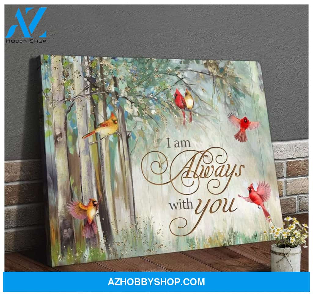 I Am Always With You Cardinal Wall Art Canvas